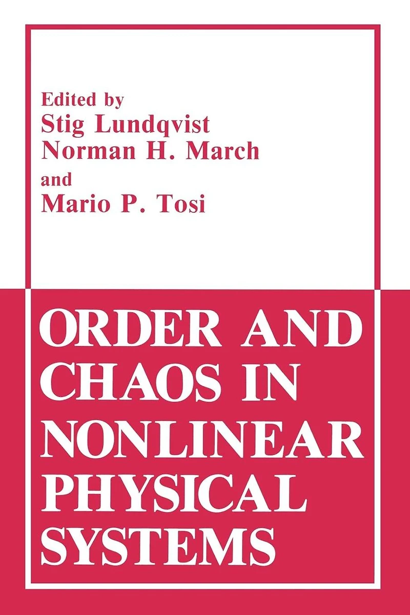 Order and Chaos Nonlinear Physical Systems