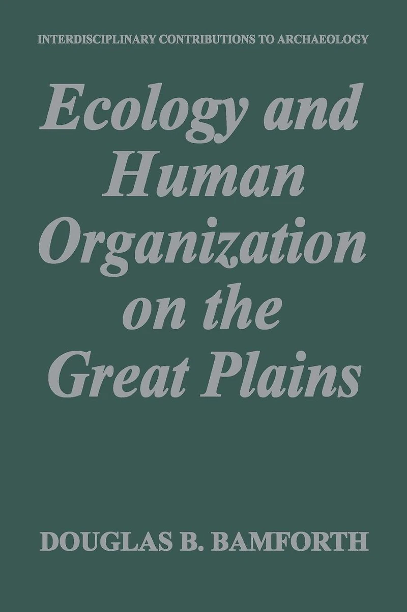 Ecology and Human Organization on the Great Plains