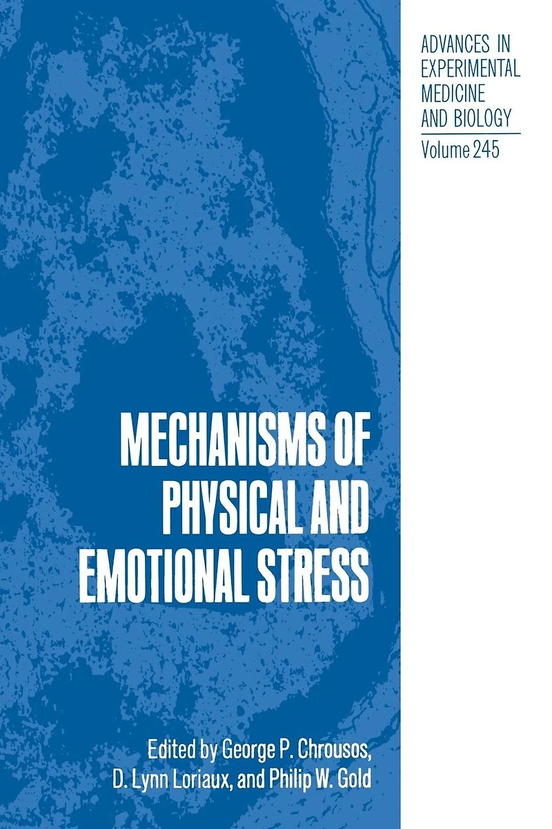 Mechanisms of Physical and Emotional Stress