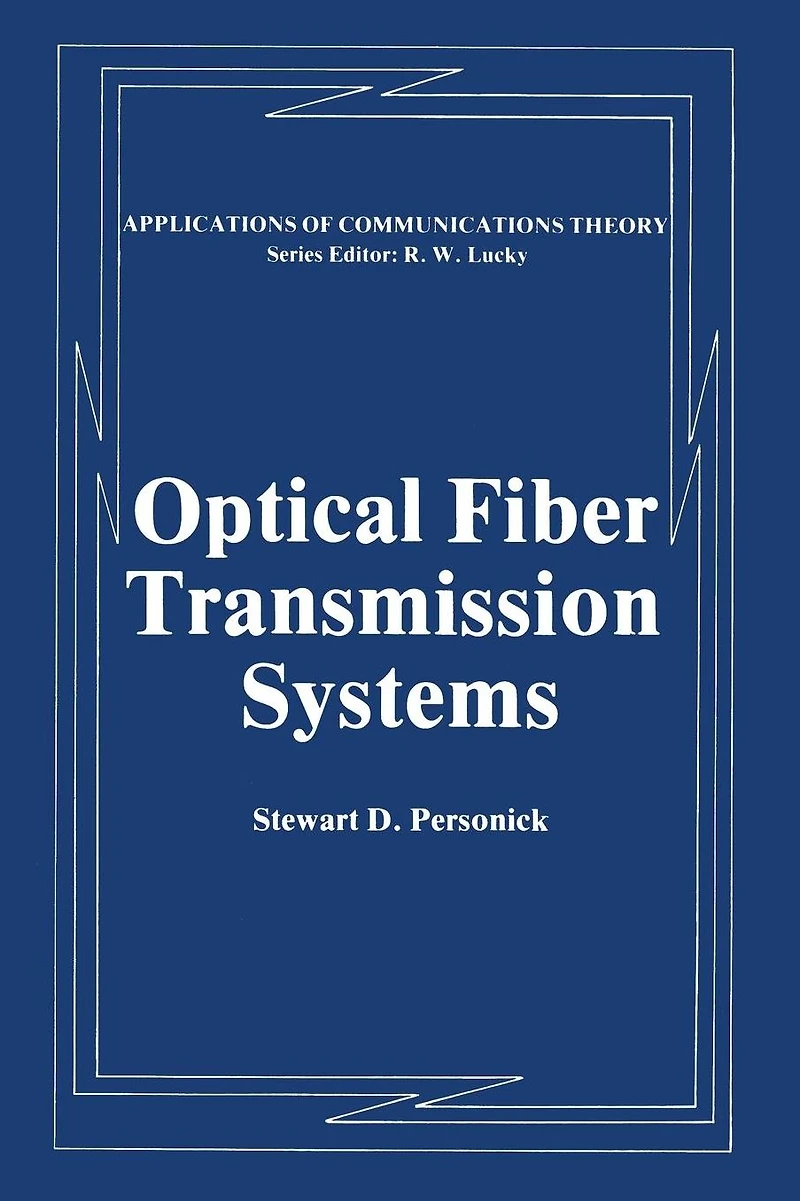 Optical Fiber Transmission Systems