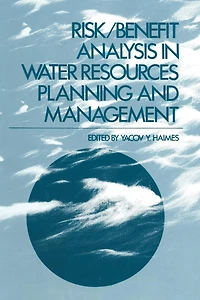 Risk/Benefit Analysis Water Resources Planning and Management