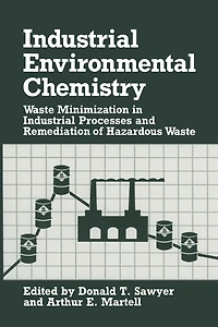 Industrial Environmental Chemistry: Waste Minimization Processes and Remediation of Hazardous