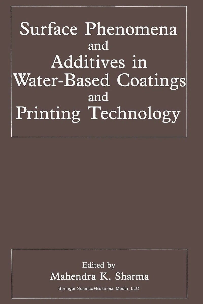 Surface Phenomena and Additives Water-Based Coatings Printing Technology