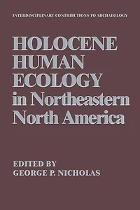 Holocene Human Ecology Northeastern North America