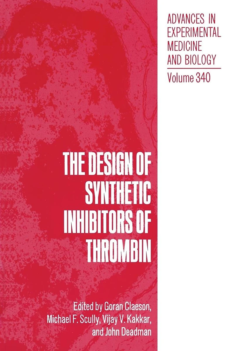 The Design of Synthetic Inhibitors Thrombin