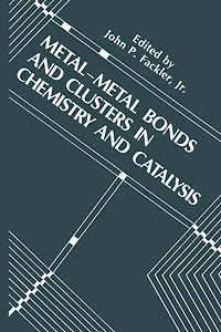 Metal-Metal Bonds and Clusters Chemistry Catalysis