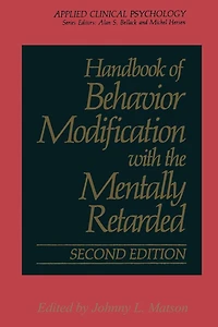 Handbook of Behavior Modification with the Mentally Retarded