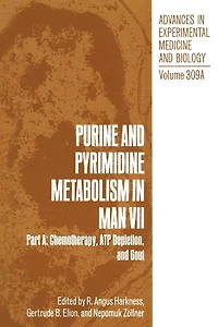 Purine and Pyrimidine Metabolism Man VII: Part A: Chemotherapy, ATP Depletion, Gout
