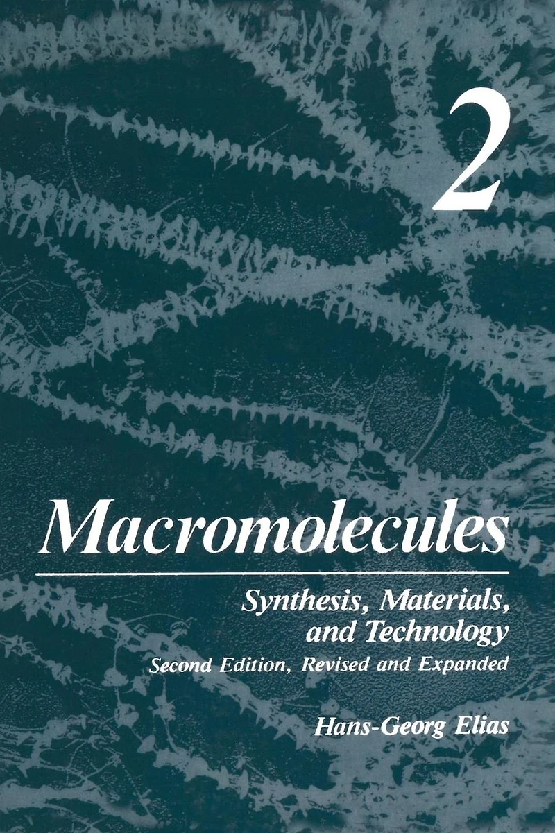 Macromolecules: Volume 2: Synthesis, Materials