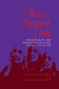 the Race Against Time: Psychotherapy and Psychoanalysis Second Half of Life