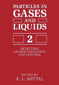 Particles Gases and Liquids 2: Detection, Characterization, Control