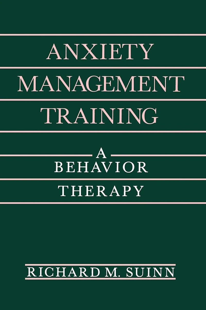 Anxiety Management Training: A Behavior Therapy