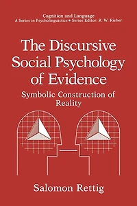 The Discursive Social Psychology of Evidence: Symbolic Construction Reality