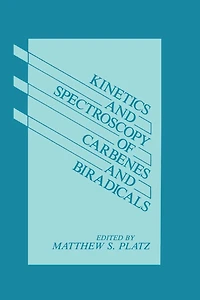 Kinetics and Spectroscopy of Carbenes Biradicals