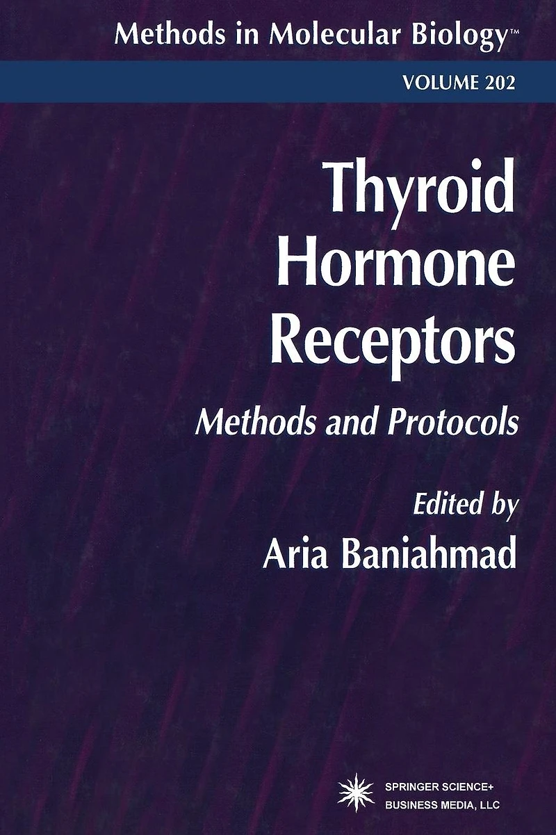 Thyroid Hormone Receptors: Methods and Protocols