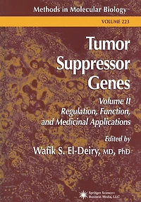 Tumor Suppressor Genes: Volume 2: Regulation, Function, and Medicinal Applications