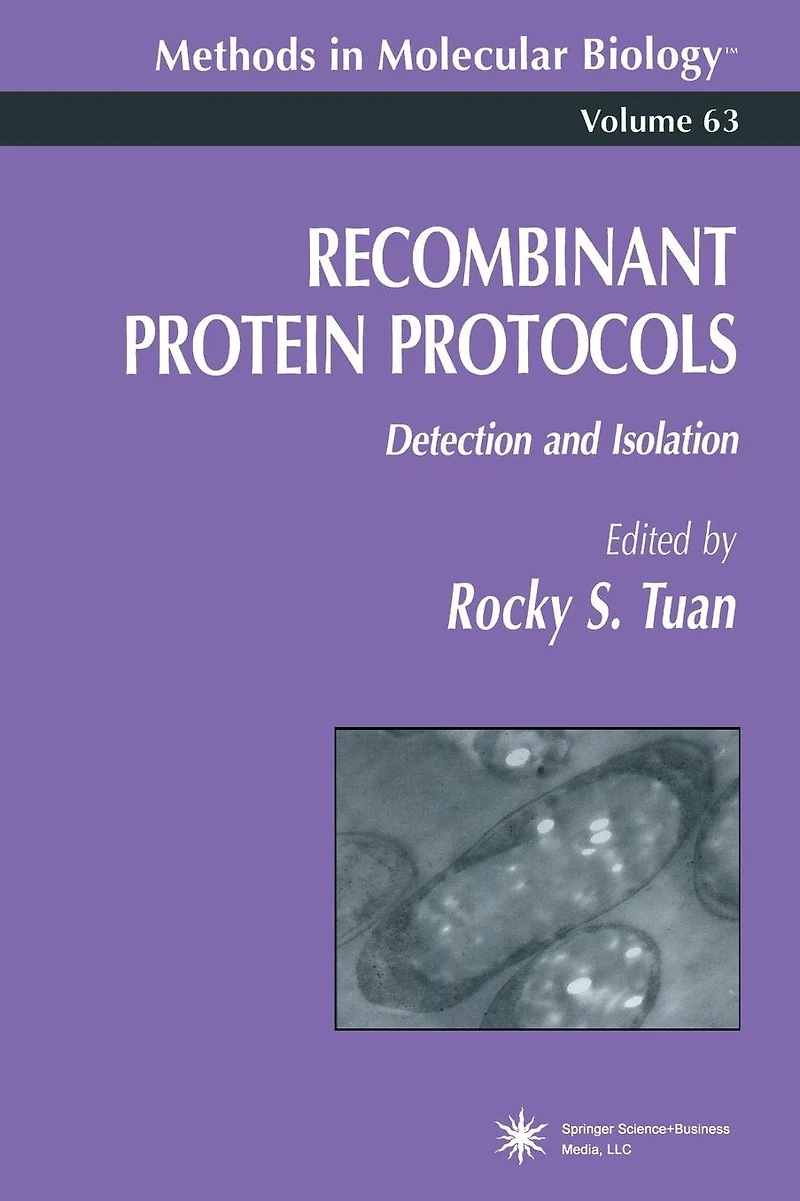 Recombinant Protein Protocols: Detection and Isolation