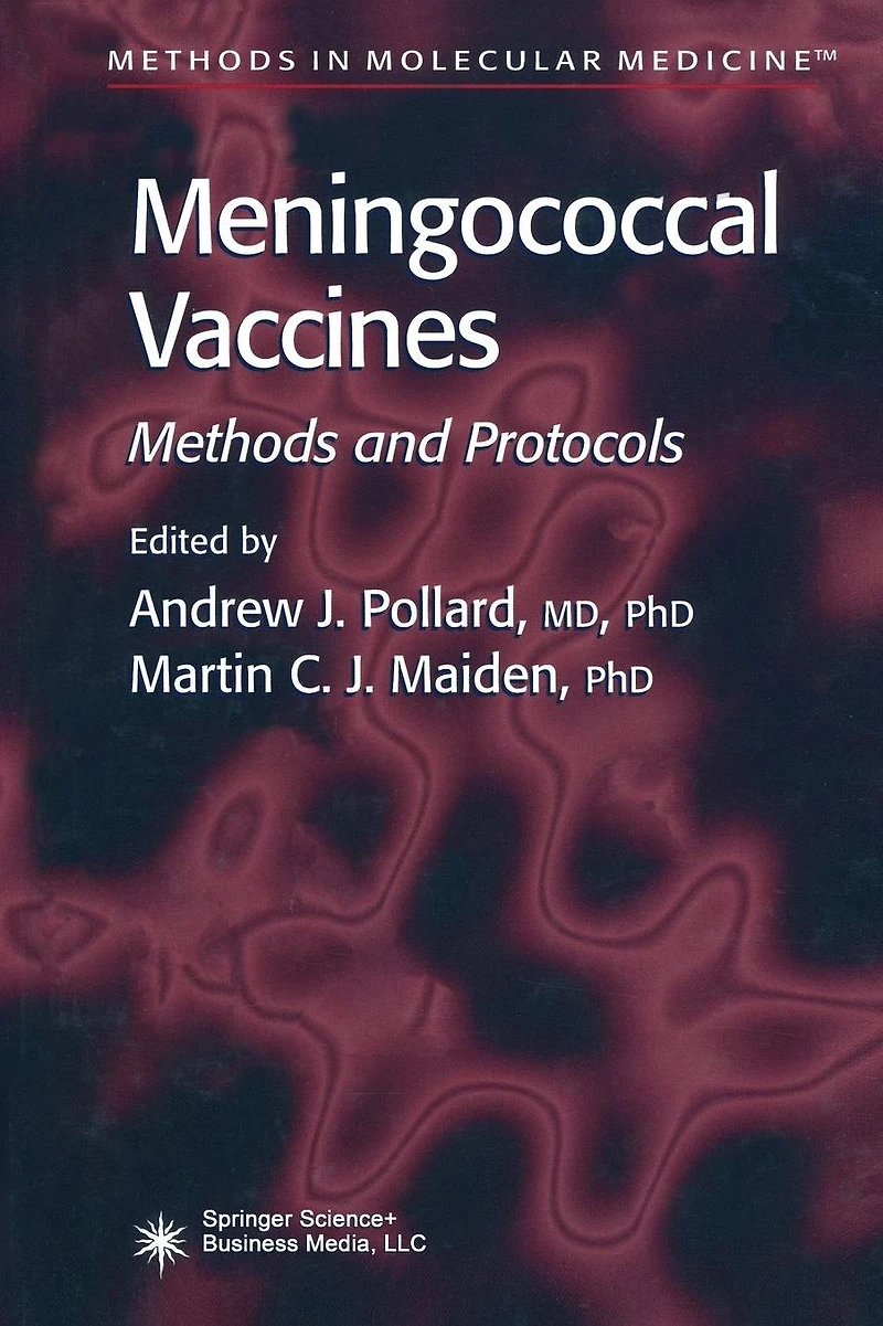 Meningococcal Vaccines: Methods and Protocols