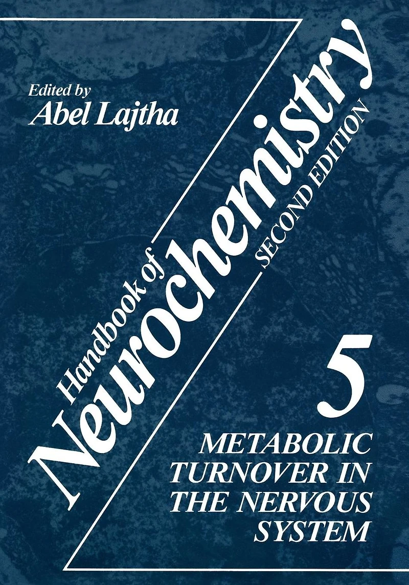 Handbook of Neurochemistry: Volume 5 Metabolic Turnover the Nervous System