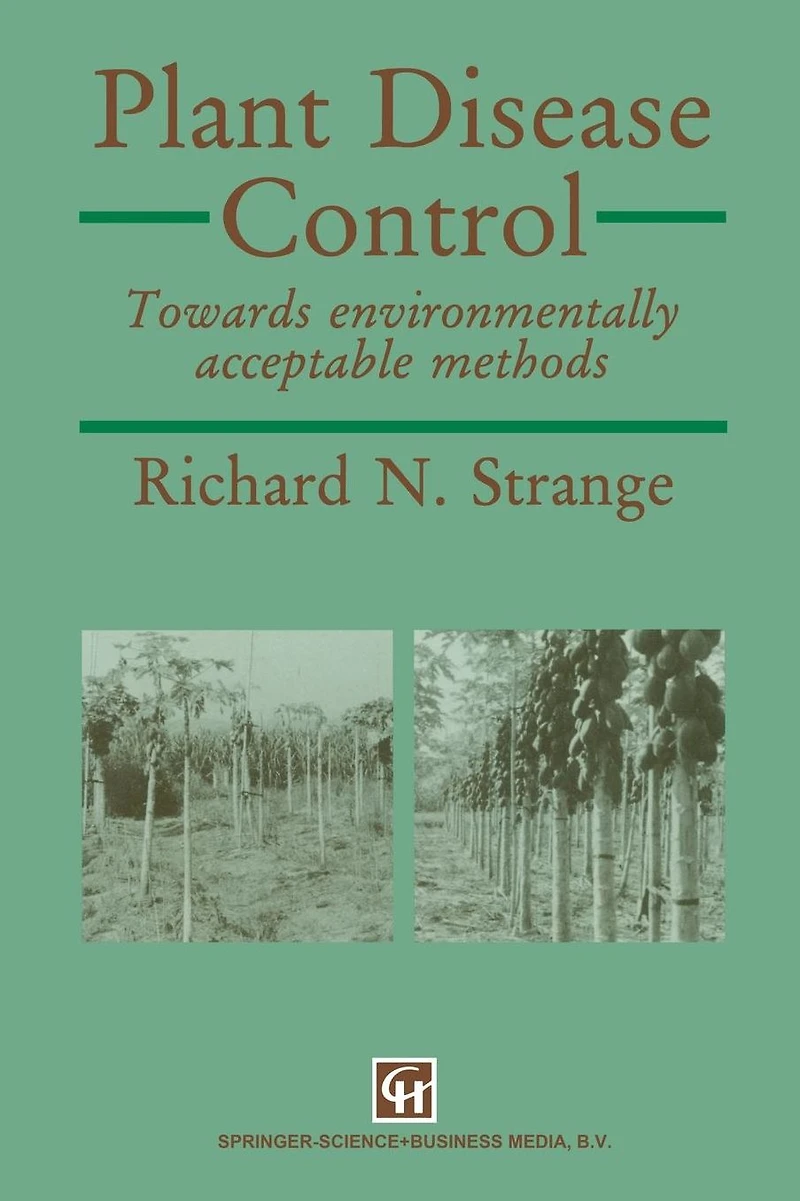 Plant Disease Control: Towards Environmentally Acceptable Methods