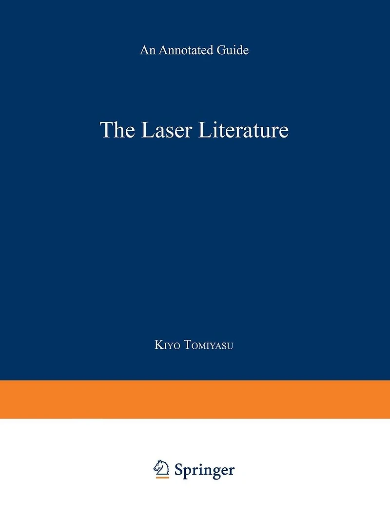 The Laser Literature: An Annotated Guide