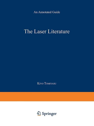 The Laser Literature: An Annotated Guide