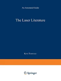 The Laser Literature: An Annotated Guide