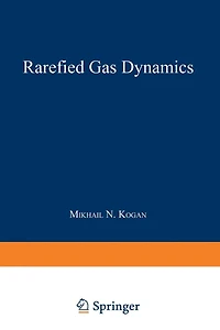 Rarefied Gas Dynamics