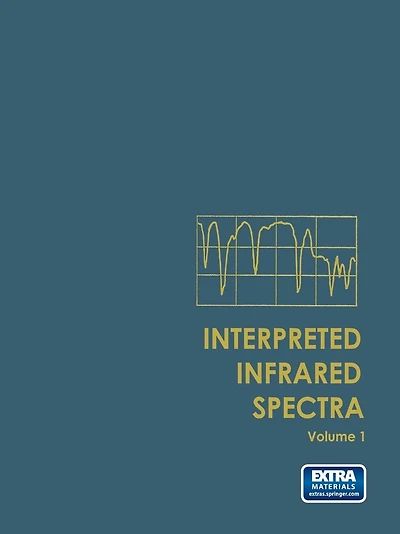 Interpreted Infrared Spectra: Volume 1
