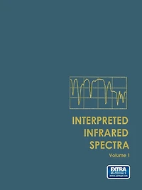 Interpreted Infrared Spectra: Volume 1