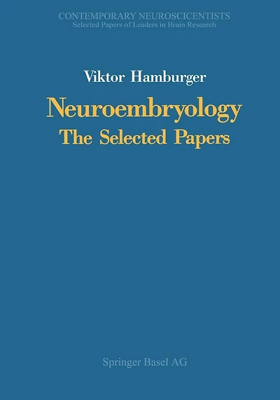 Neuroembryology: The Selected Papers