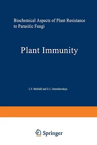 Plant Immunity: Biochemical Aspects of Plant Resistance to Parasitic Fungi