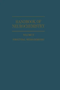 Handbook of Neurochemistry: Volume II: Structural Neurochemistry