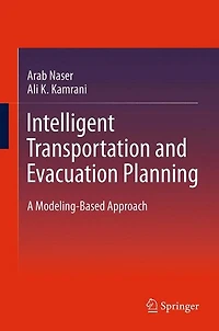 Intelligent Transportation and Evacuation Planning: A Modeling-Based Approach