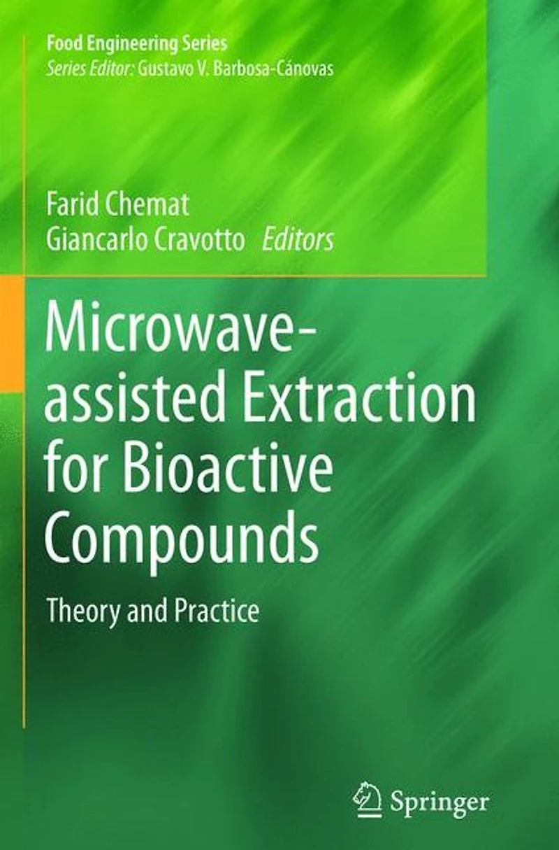 Microwave-assisted Extraction for Bioactive Compounds: Theory and Practice