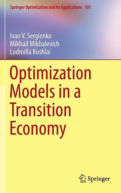 Optimization Models a Transition Economy