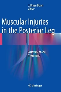 Muscular Injuries the Posterior Leg: Assessment and Treatment