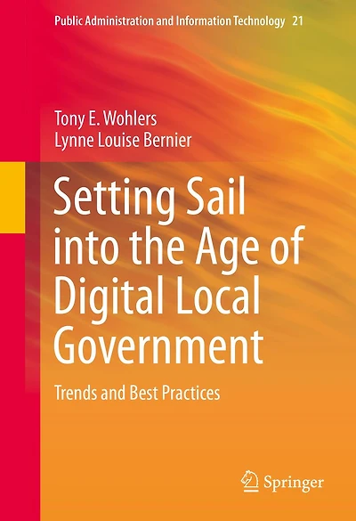 Setting Sail into the Age of Digital Local Government: Trends and Best Practices