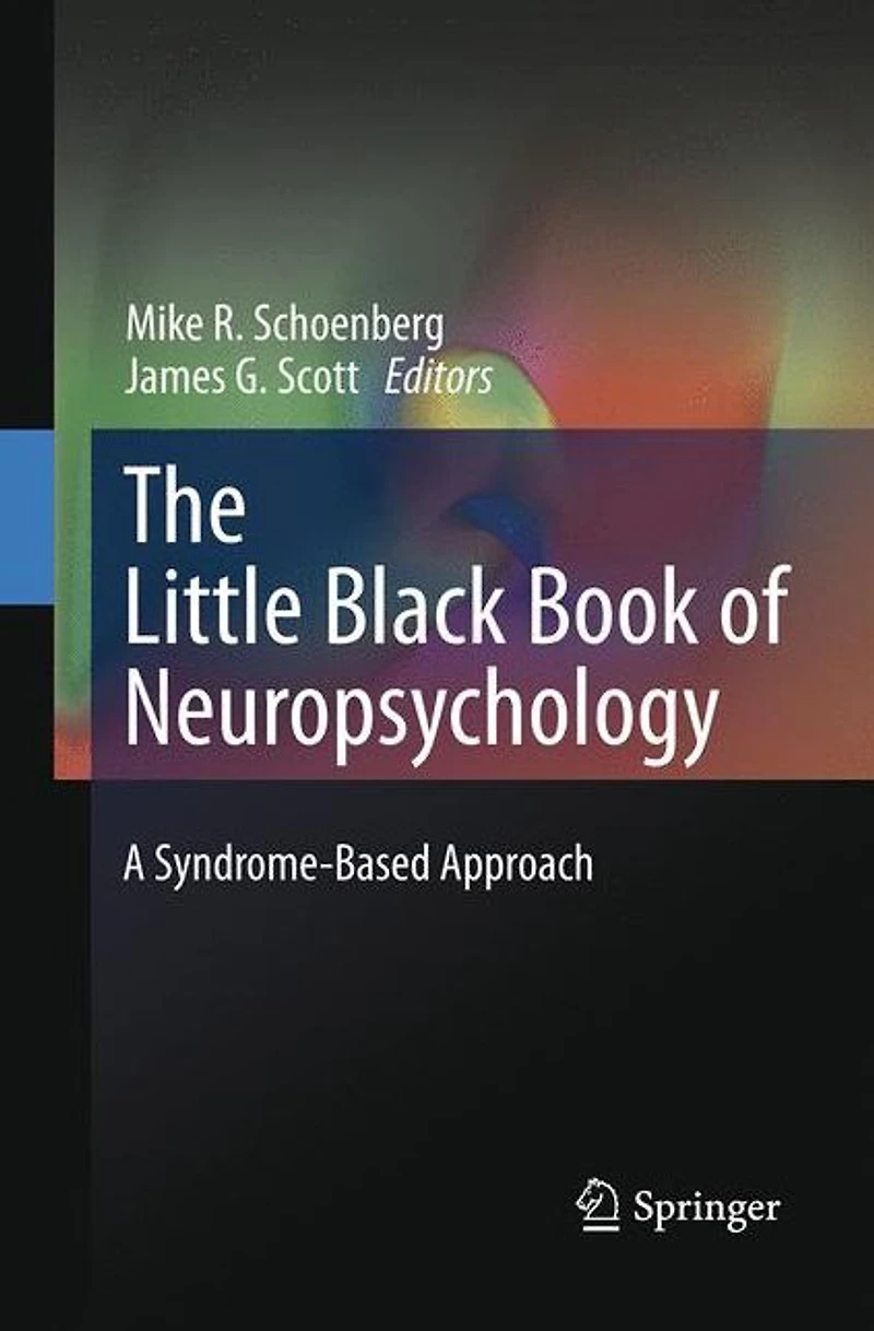 The Little Black Book of Neuropsychology: A Syndrome-Based Approach