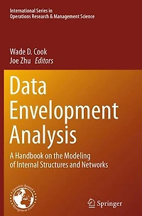 Data Envelopment Analysis: A Handbook of Modeling Internal Structure and Network