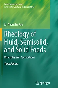 Rheology of Fluid, Semisolid, and Solid Foods: Principles Applications