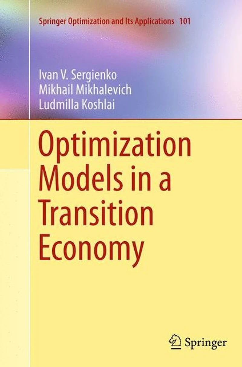 Optimization Models a Transition Economy