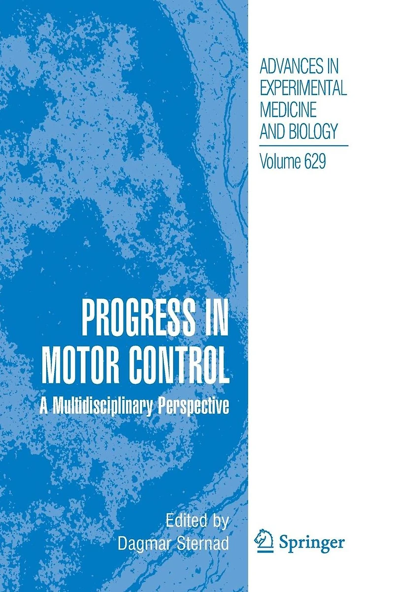 Progress Motor Control: A Multidisciplinary Perspective