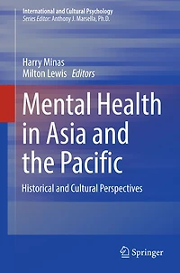 Mental Health Asia and the Pacific: Historical Cultural Perspectives