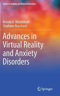 Advances Virtual Reality and Anxiety Disorders