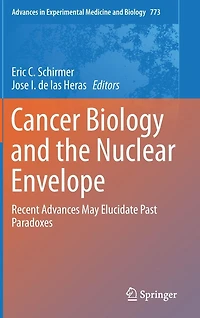 Cancer Biology and the Nuclear Envelope: Recent Advances May Elucidate Past Paradoxes