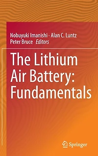 The Lithium Air Battery: Fundamentals