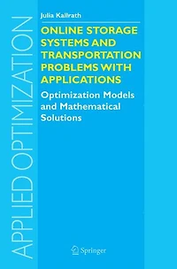 Online Storage Systems and Transportation Problems with Applications: Optimization Models Mathematical Solutions
