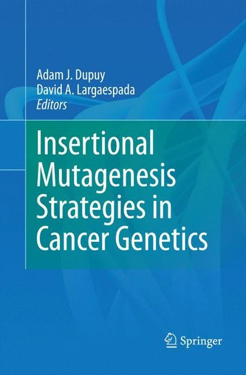 Insertional Mutagenesis Strategies Cancer Genetics
