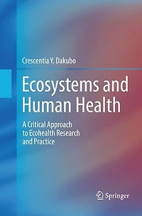 Ecosystems and Human Health: A Critical Approach to Ecohealth Research Practice